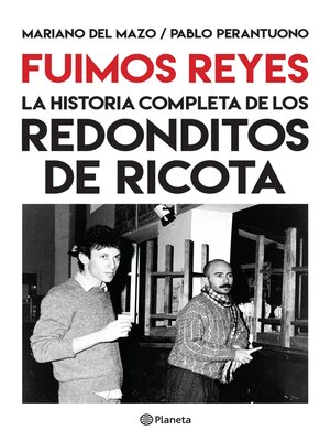 cover image of Fuimos Reyes. La historia completa de Los redonditos de ricota